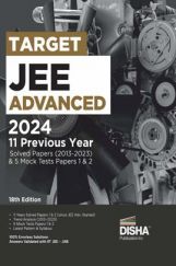 TARGET JEE Advanced 2024 - 11 Previous Year Solved Papers (2013 - 2023) & 5 Mock Tests Papers 1 & 2 - 18th Edition | Answer Key validated with IITJEE JAB | PYQs Question Bank |  TARGET JEE Advanced 2024 - 11 Previous Year Solved Papers (2013 - 2023) & 5 Mock Tests Papers 1 & 2 - 18th Edition | Answer Key validated with IITJEE JAB | PYQs Question Bank |
